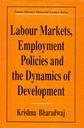 Labour Markets, Employment Policies and the Dynamics of Development