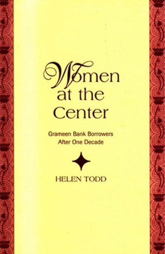 [9840513770] Women at the Center: Grameen Bank Borrowers after One Decade