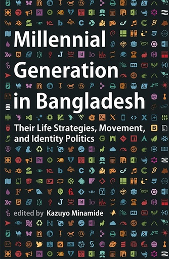 [9789845063890] Millennial Generation in Bangladesh: Their Life Strategies, Movement, and Identity Politics